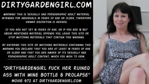Dirtygardengirl fucking her ruined ass with wine bottle