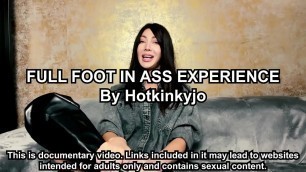 HOTKINKYJO FULL FOOT IN ASS EXPERIENCE - SELF DOCUMENTARY